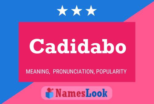 Cadidabo Name Poster