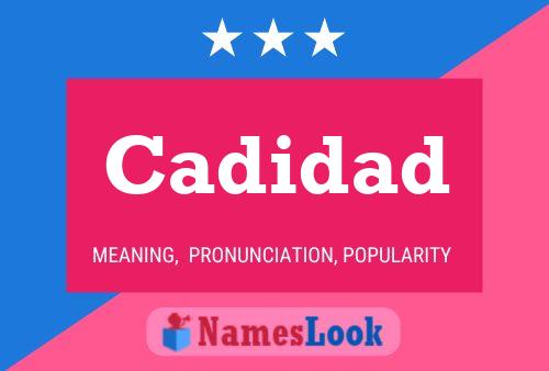 Cadidad Name Poster