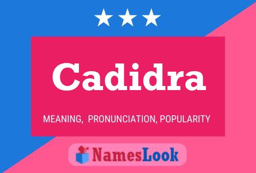 Cadidra Name Poster