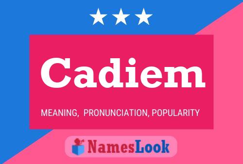 Cadiem Name Poster