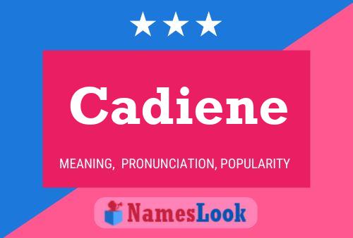 Cadiene Name Poster