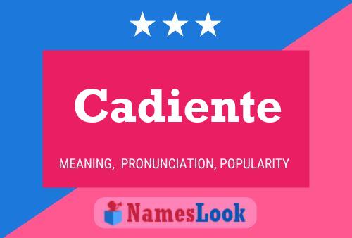 Cadiente Name Poster