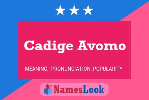 Cadige Avomo Name Poster