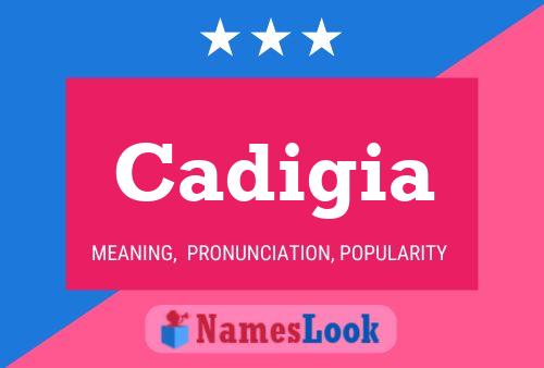 Cadigia Name Poster