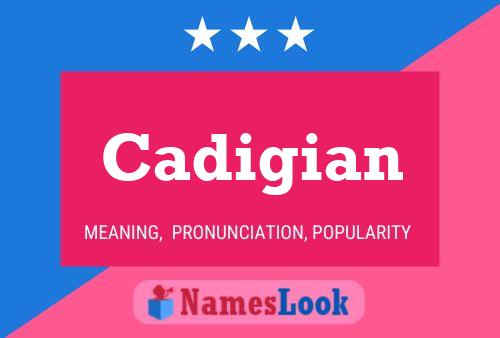 Cadigian Name Poster