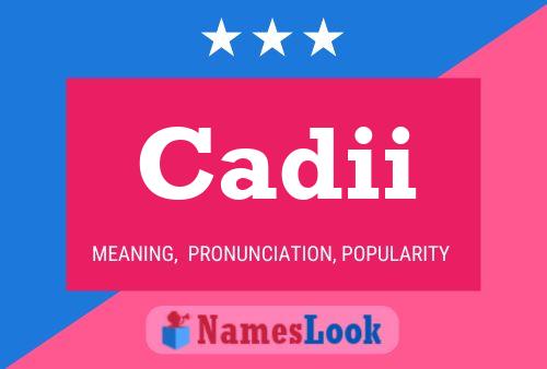 Cadii Name Poster