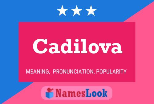 Cadilova Name Poster