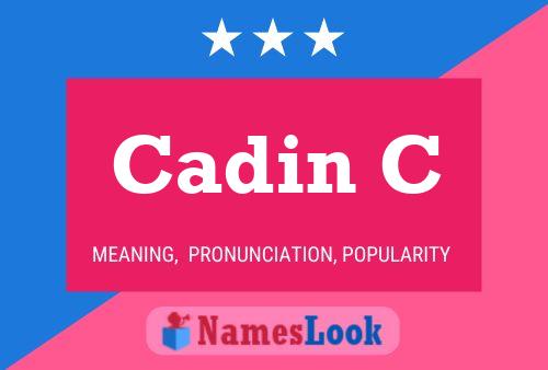 Cadin C Name Poster