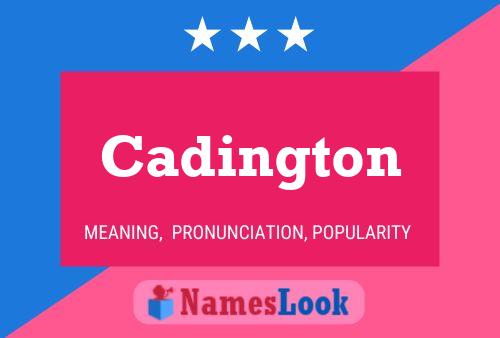 Cadington Name Poster