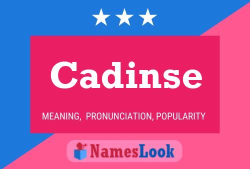 Cadinse Name Poster