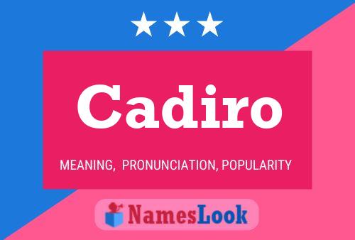 Cadiro Name Poster