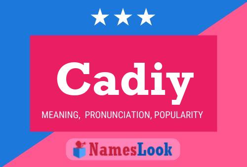 Cadiy Name Poster