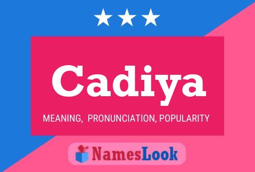 Cadiya Name Poster