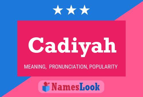 Cadiyah Name Poster