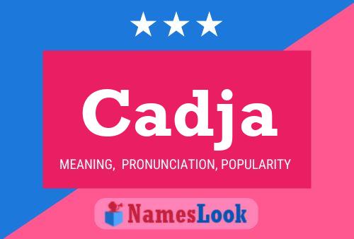 Cadja Name Poster