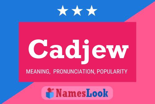 Cadjew Name Poster