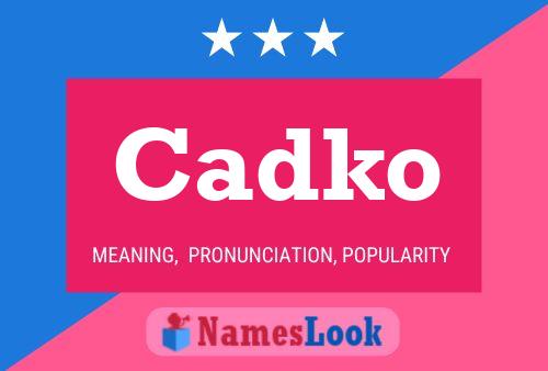 Cadko Name Poster