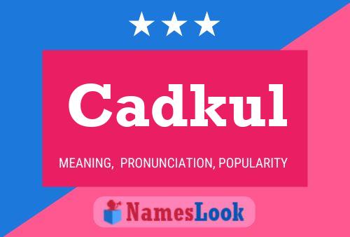 Cadkul Name Poster