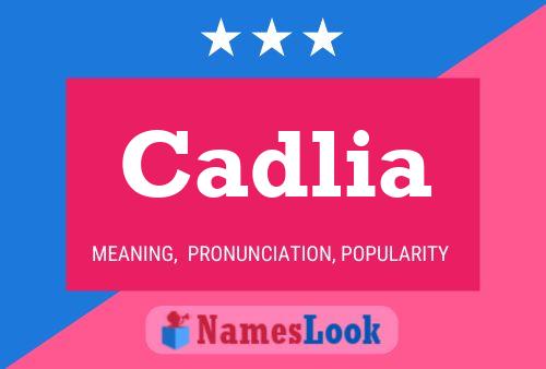 Cadlia Name Poster