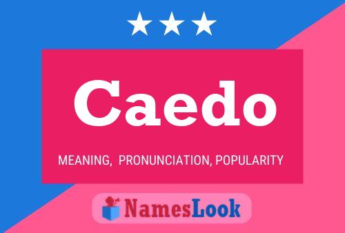 Caedo Name Poster