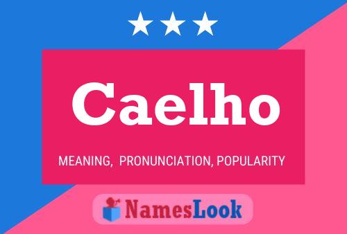 Caelho Name Poster