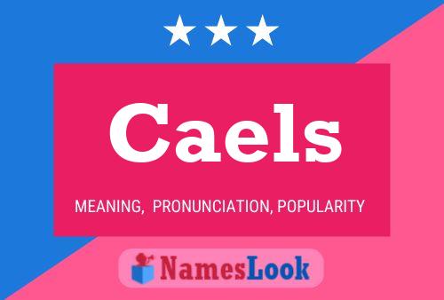 Caels Name Poster