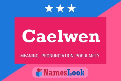 Caelwen Name Poster