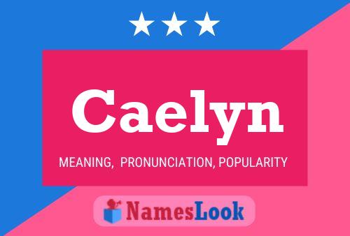 Caelyn Name Poster