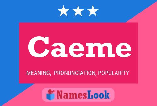 Caeme Name Poster