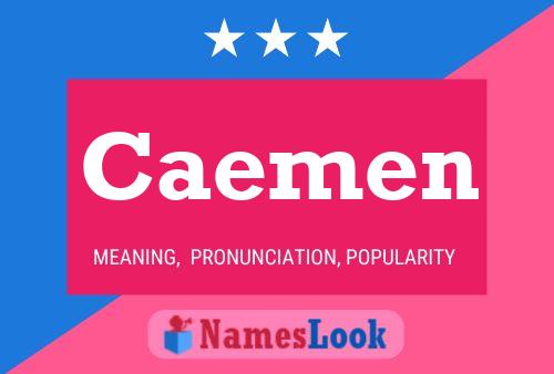 Caemen Name Poster