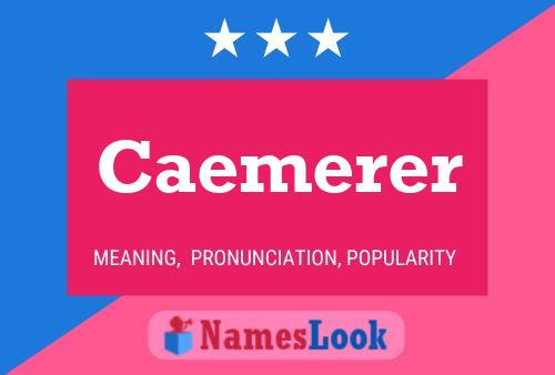 Caemerer Name Poster