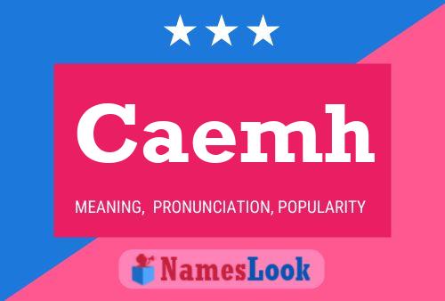 Caemh Name Poster