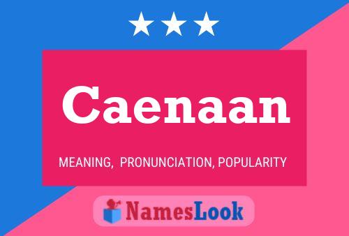 Caenaan Name Poster