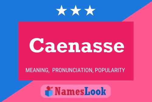 Caenasse Name Poster