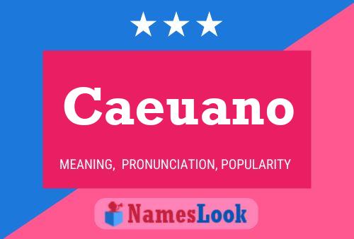 Caeuano Name Poster