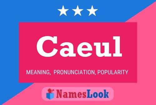 Caeul Name Poster