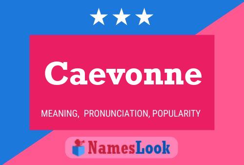 Caevonne Name Poster