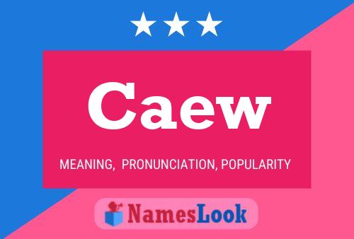 Caew Name Poster