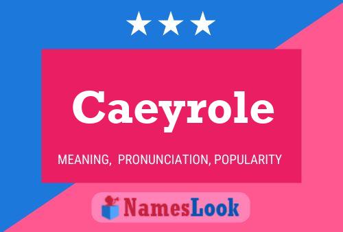 Caeyrole Name Poster