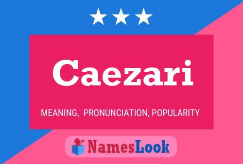 Caezari Name Poster