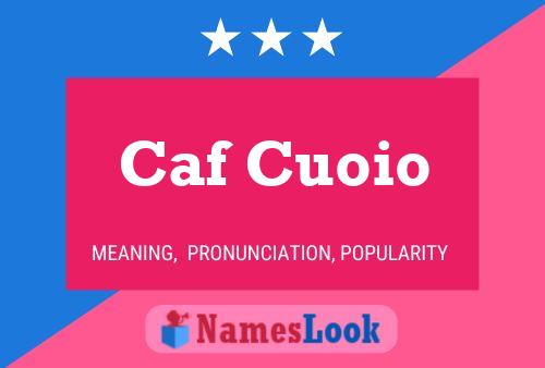 Caf Cuoio Name Poster