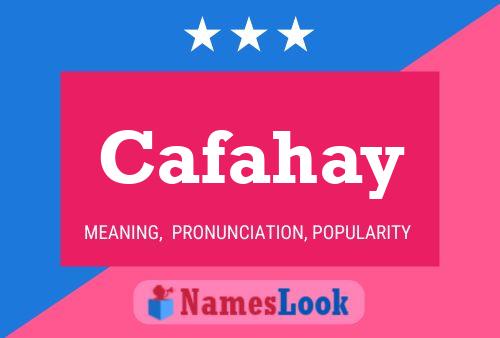 Cafahay Name Poster