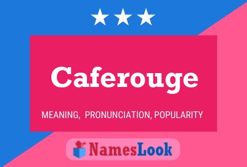 Caferouge Name Poster