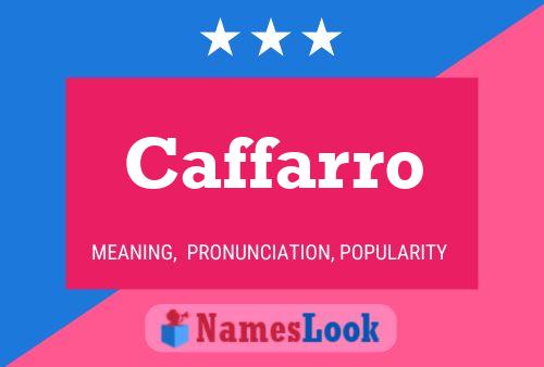 Caffarro Name Poster