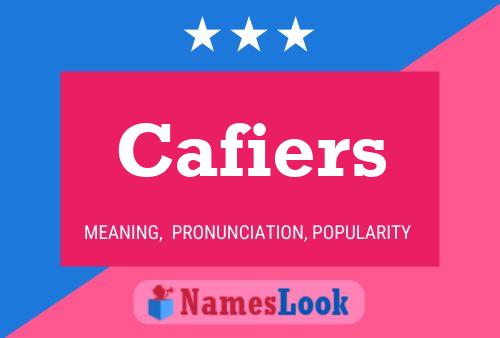 Cafiers Name Poster