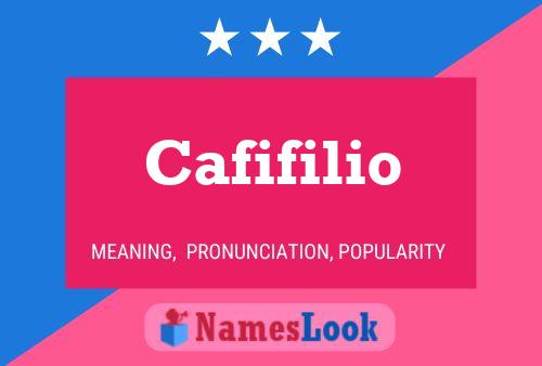 Cafifilio Name Poster