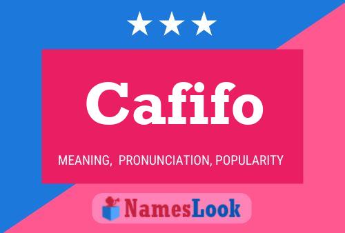 Cafifo Name Poster