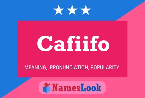 Cafiifo Name Poster