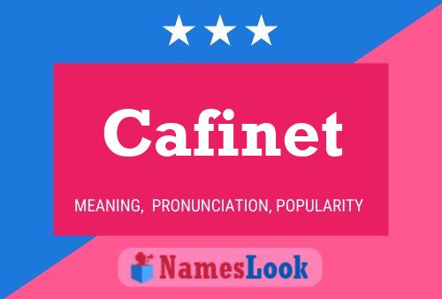 Cafinet Name Poster