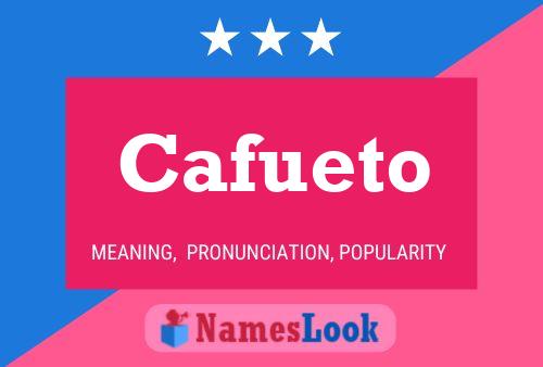 Cafueto Name Poster